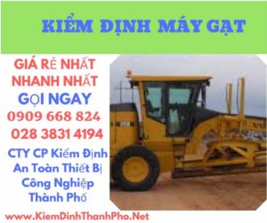 Hình ảnh kiểm định máy gạt