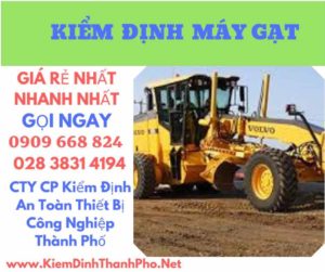 Hình ảnh kiểm định máy gạt