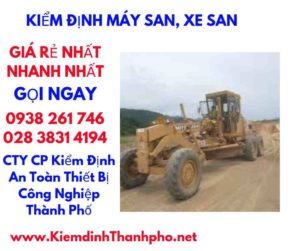 hình ảnh kiểm định máy san,xe san