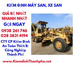 hình ảnh kiểm định máy san,xe san