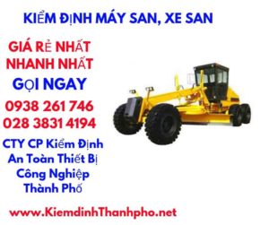 hình ảnh kiểm định máy san,xe san