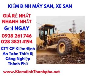 hình ảnh kiểm định máy san,xe san