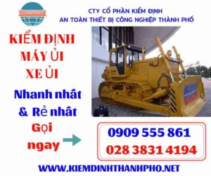 Hình ảnh kiểm định máy ủi xe ủi