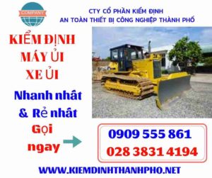 Hình ảnh kiểm định máy ủi xe ủi