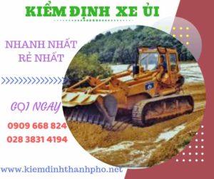 Hình ảnh kiểm định xe ủi