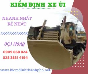 Hình ảnh kiểm định xe ủi