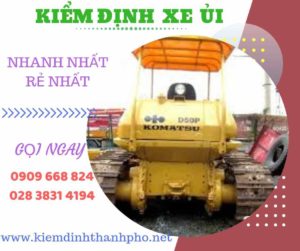 Hình ảnh kiểm định xe ủi