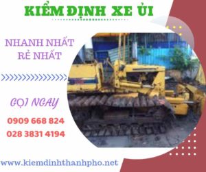 Hình ảnh kiểm định xe ủi