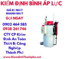 hình ảnh kiểm định bình áp lực