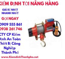 Kiểm định tời nâng hàng-  những sự cố phải lưu ý khi kiểm định tời nâng hàng