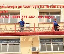 HUẤN LUYỆN AN TOÀN VẬN HÀNH SÀN NÂNG NGƯỜI